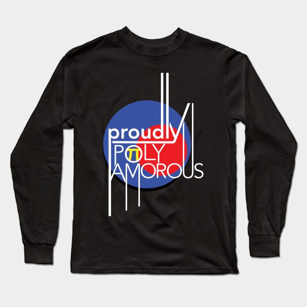 Proudly Polyamorous Long Sleeve T-Shirt by inSomeBetween